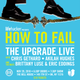 Illustration for article titled Lifehacker Presents “How to Fail: The Upgrade Live” with Special Guests Chris Gethard, Akilah Hughes, Brittany Luse and Eric Eddings